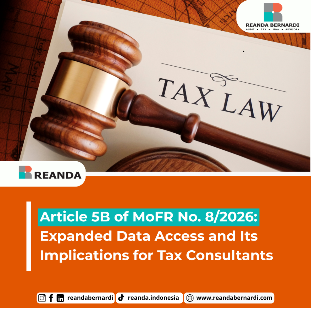 Article 5B of MoFR No. 8/2026: Expanded Data Access and Its Implications for Tax Consultants